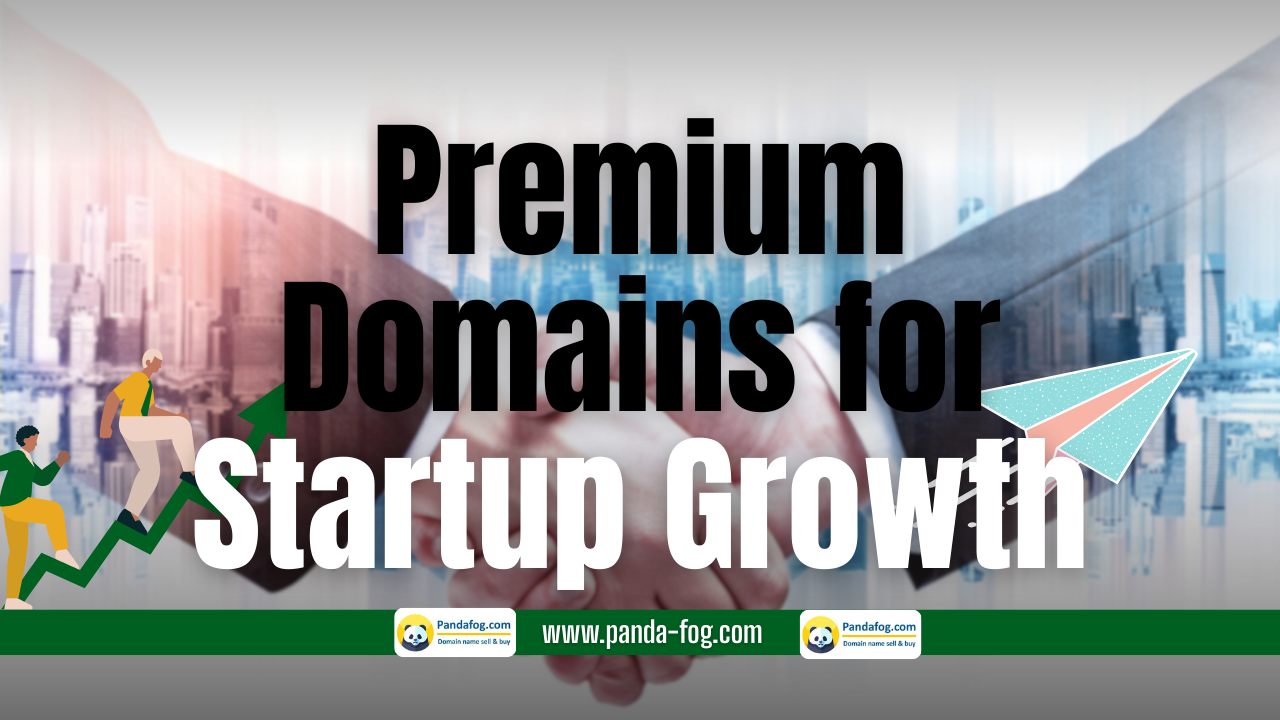 Premium Domains for Startup Growth